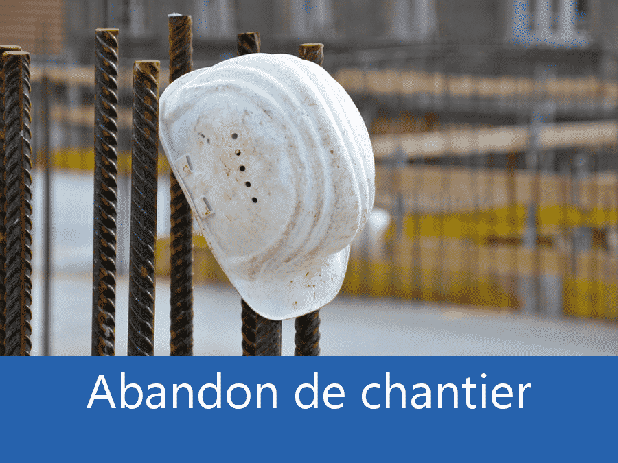 Abandon de chantier 21, problème chantier Dijon, Plus d'entreprises sur chantier Beaune, expert abandon chantier Côte d'Or,